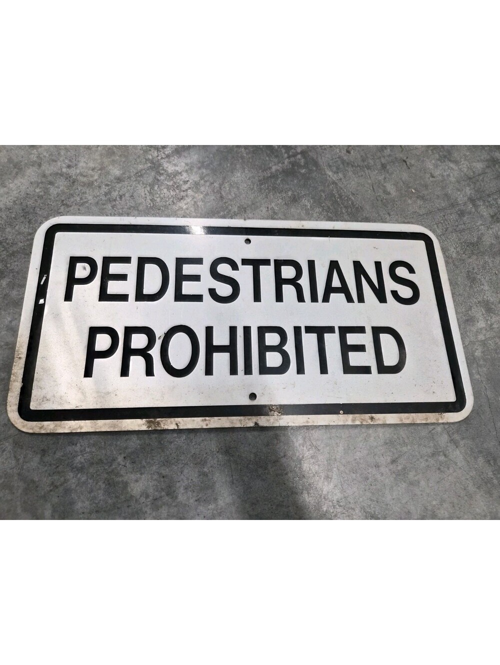 "PEDESTRIAN PROHIBITED" Metal Sign 24x12 T.F Green Airport